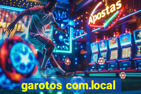 garotos com.local